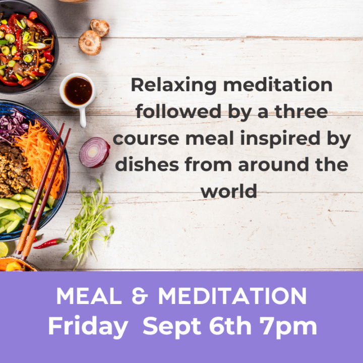 Meal & Meditation - 26th September